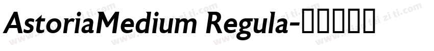 AstoriaMedium Regula字体转换